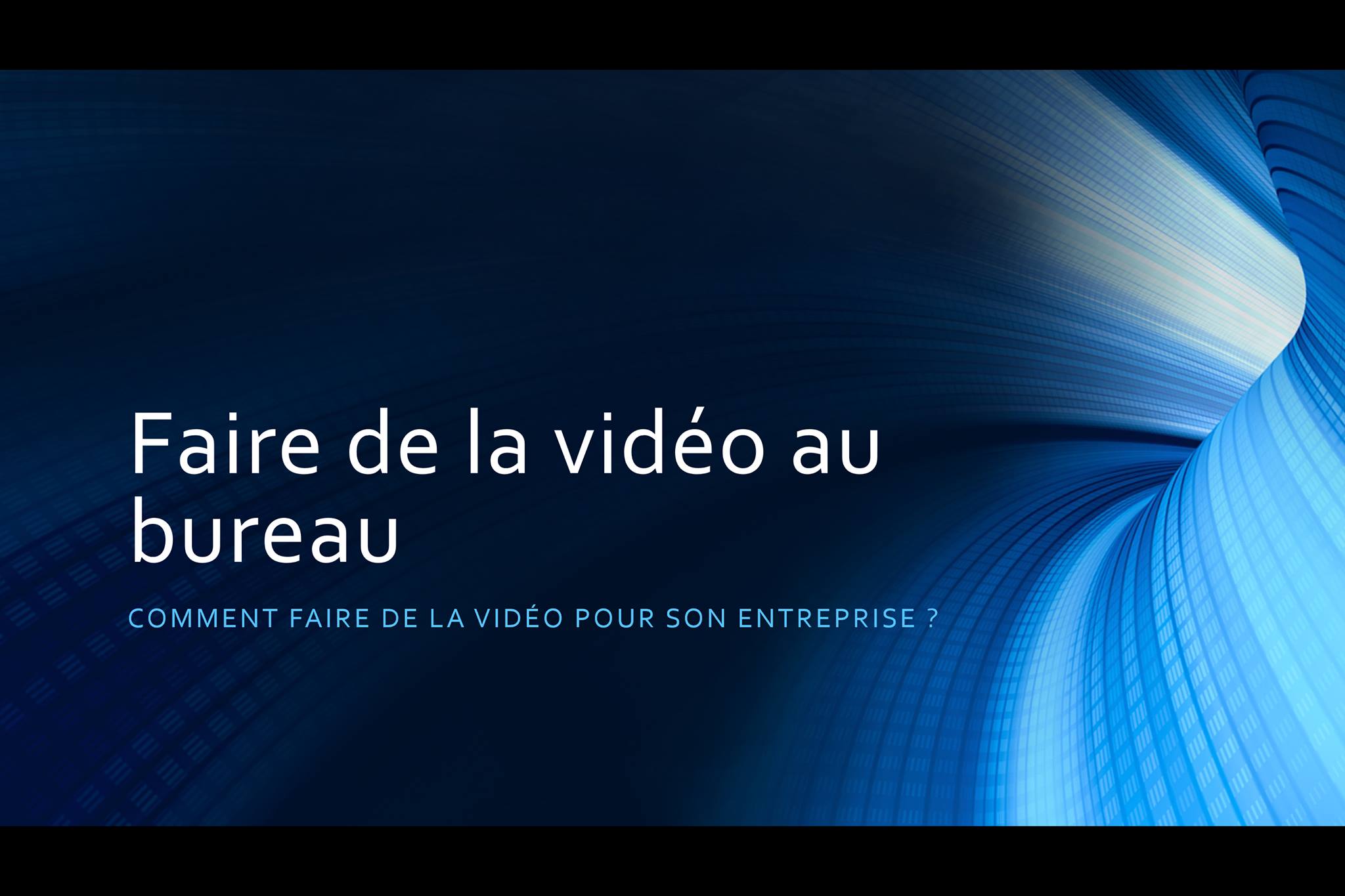 comment faire une vidéo pour son entreprise