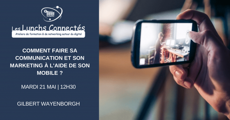 Comment faire sa communication et son marketing avec un mobile ?